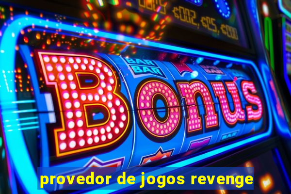 provedor de jogos revenge